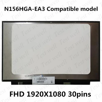 15,6 инча N156HGA-EA3 съвместима модел LCD дисплей Матрица 30 контакти FHD 1920*1080 Тесен ръб, Без дупката за винт
