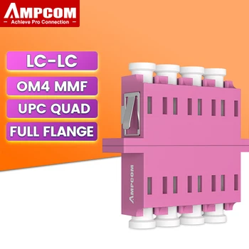 AMPCOM LC-LC Четириядрен Оптичен Съединител от OS1 OS2 OM1 OM2 OM3 OM4 Полнофланцевый Оптичен адаптер SMF MMF Жена до Женския APC UPC