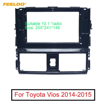 FEELDO Аудиомагнитолы Автомобилни Радио Предна Панел Фризовая Рамка За Toyota Vios 10,1 