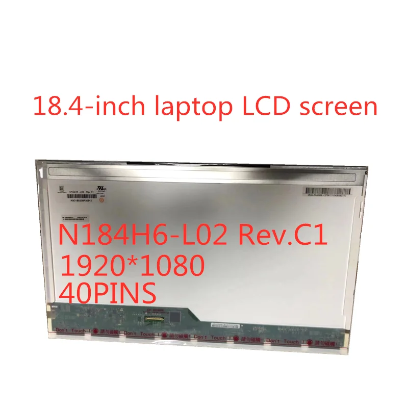 Безплатна доставка 18,4 инча LCD дисплей за лаптоп LED 1920*1080 Дисплей матрица N184H6 N184H6-L02 N184HGE N184HGE-L21, LVDS 40 КОНТАКТИ