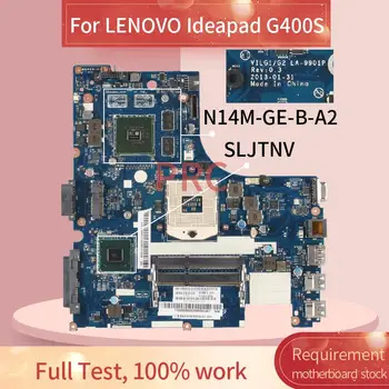 За LENOVO Ideapad G400S дънна Платка на лаптоп LA-9901P N14M-GE-B-A2 SJTNV HM70 DDR3 дънна Платка на лаптоп