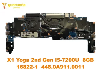 Оригиналната дънна платка за лаптоп Lenovo Thinkpad X1 Yoga 2-то поколение I5-7200U 8 GB 16822-1 448.0A912.0011 изпитана добра безплатна доставка